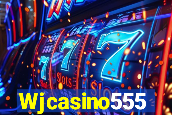 Wjcasino555