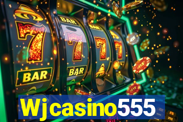 Wjcasino555