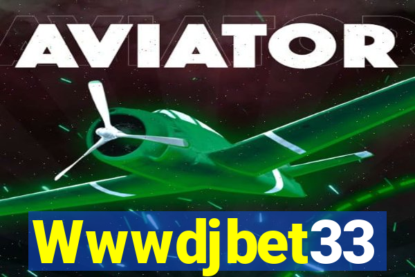 Wwwdjbet33