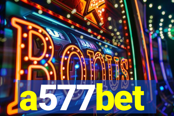 a577bet