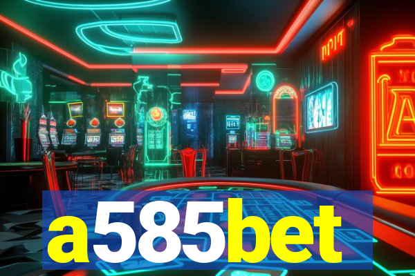 a585bet