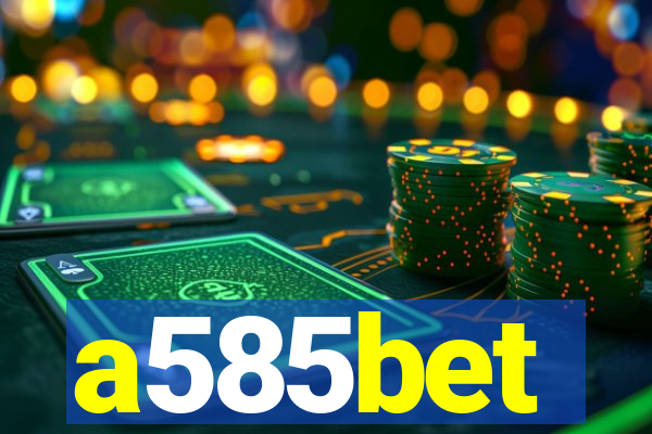 a585bet