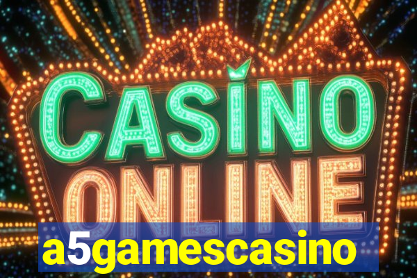 a5gamescasino