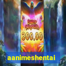 aanimeshentai
