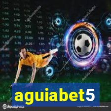 aguiabet5