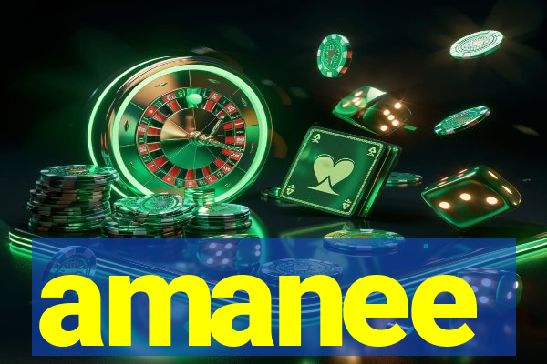 amanee