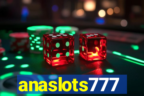 anaslots777