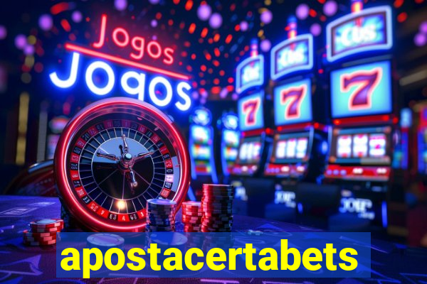 apostacertabets