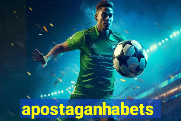 apostaganhabets
