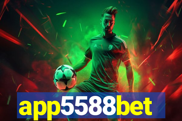 app5588bet