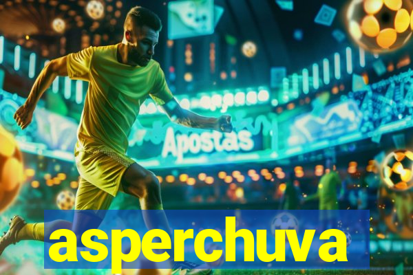 asperchuva