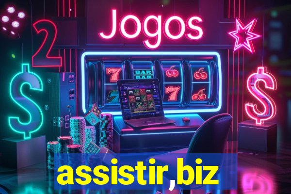 assistir,biz