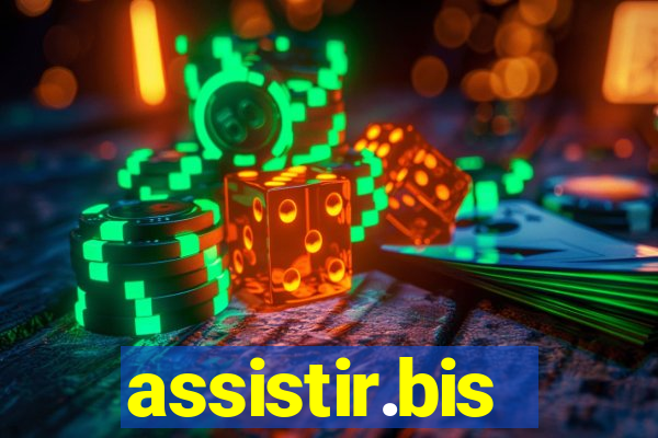 assistir.bis