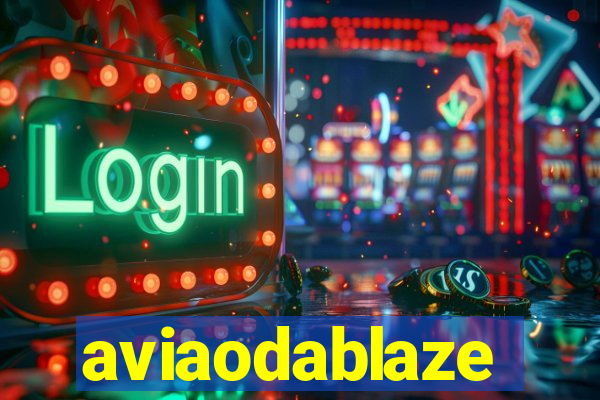 aviaodablaze