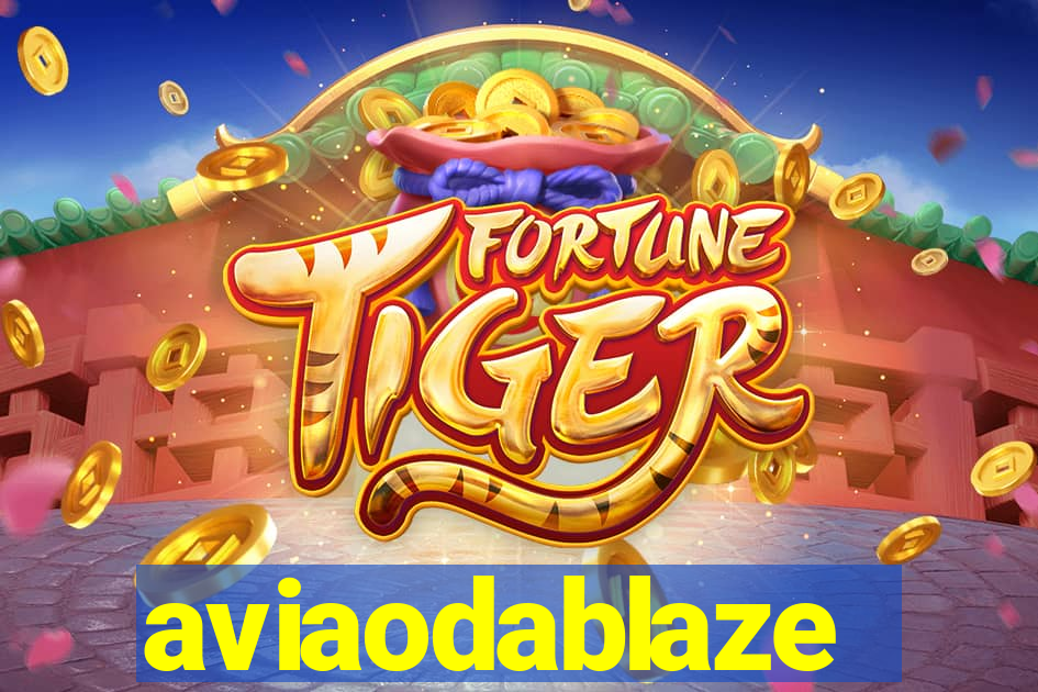 aviaodablaze