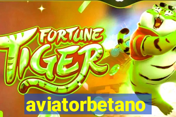 aviatorbetano