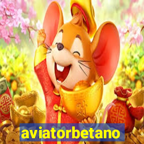 aviatorbetano