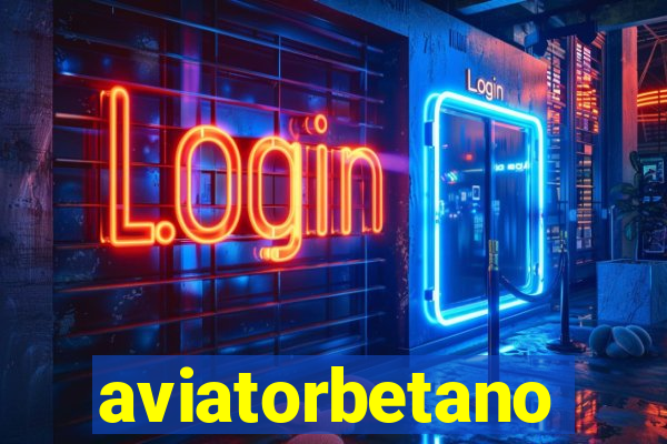 aviatorbetano