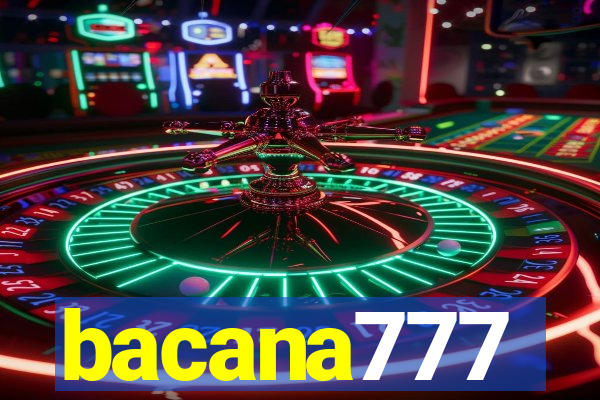 bacana777