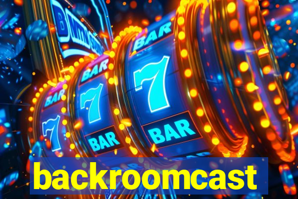 backroomcast