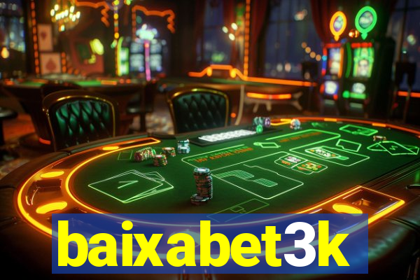 baixabet3k