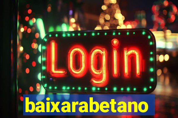 baixarabetano
