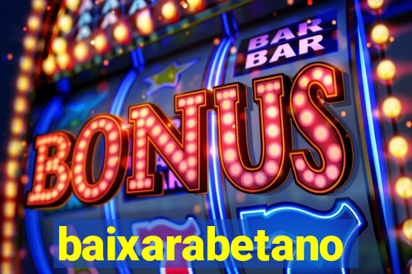 baixarabetano