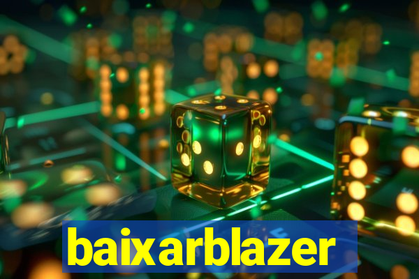 baixarblazer