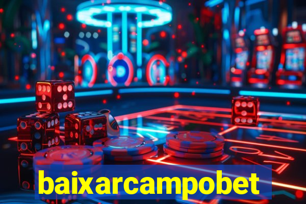 baixarcampobet