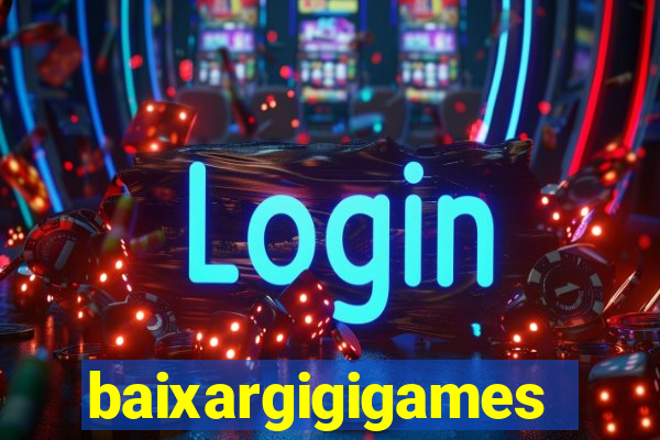baixargigigames