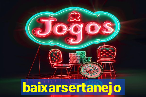 baixarsertanejo