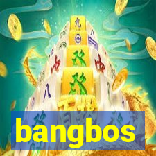 bangbos