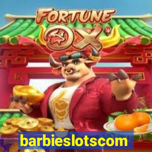 barbieslotscom