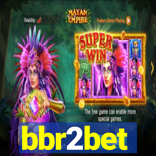 bbr2bet