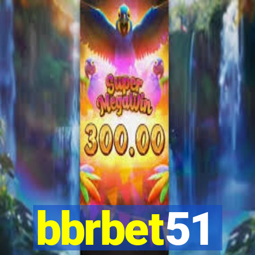 bbrbet51