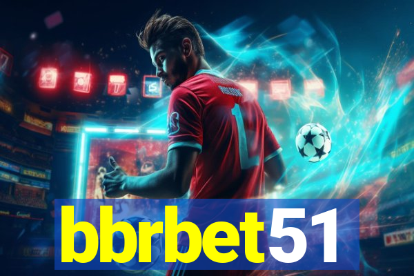 bbrbet51