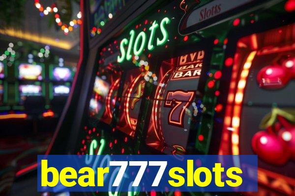 bear777slots