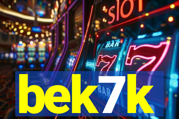 bek7k