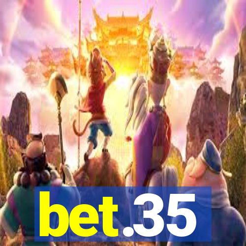 bet.35