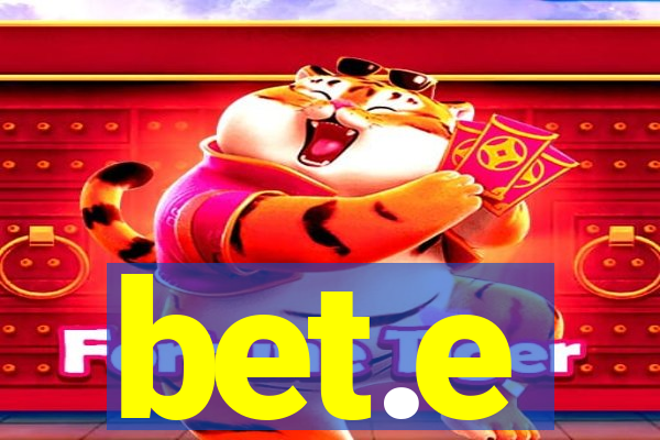 bet.e