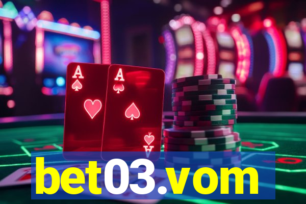 bet03.vom