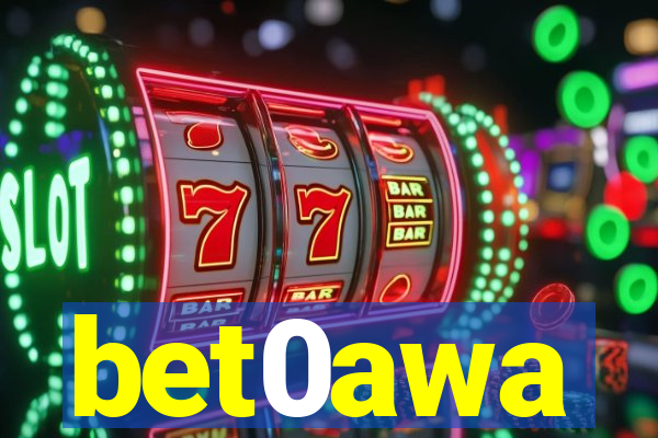bet0awa