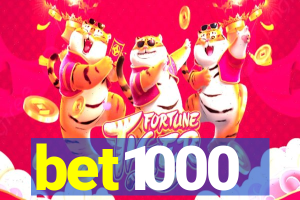 bet1000