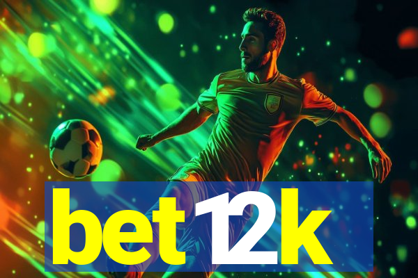 bet12k