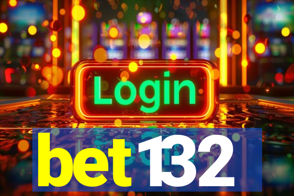 bet132