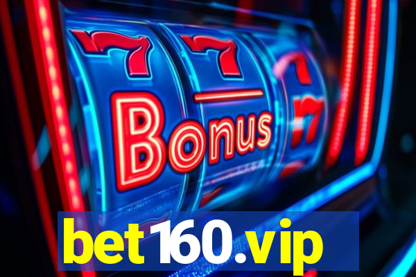 bet160.vip