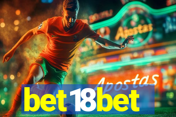 bet18bet