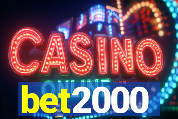bet2000