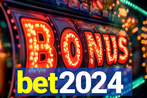 bet2024