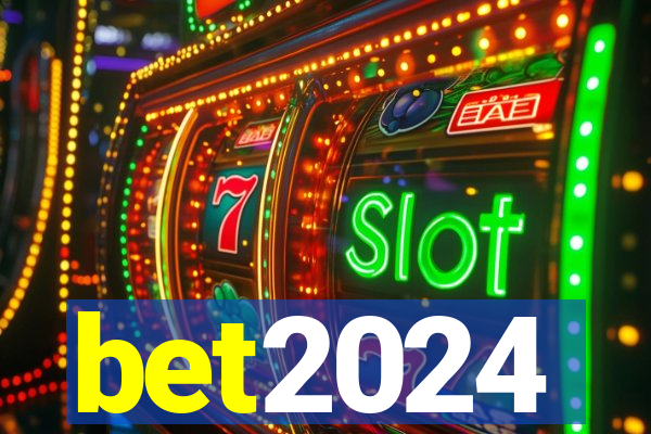 bet2024